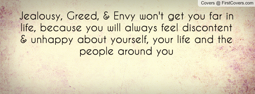 Greed And Jealousy Quotes Quotesgram