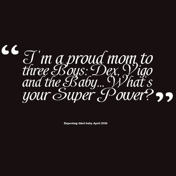 Im A Proud Mommy Quotes. QuotesGram
