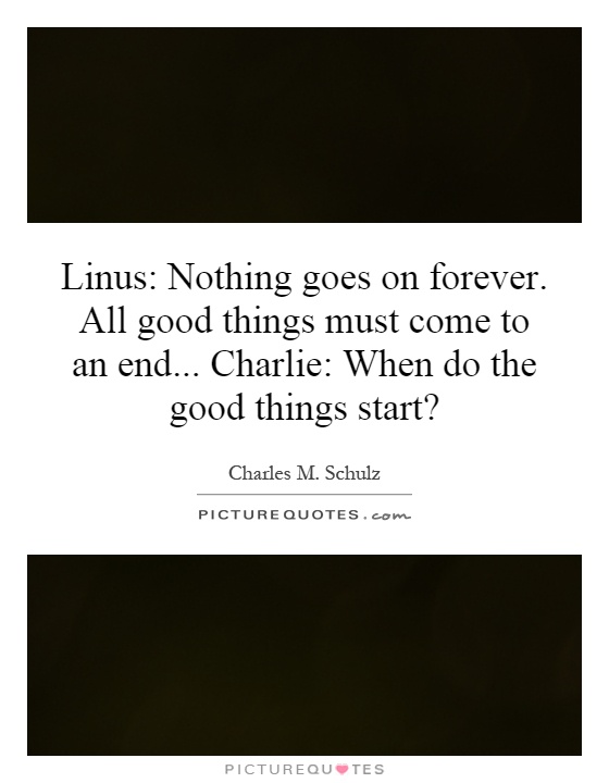 Ending It All Quotes Good Things Quotes About Ending. Quotesgram