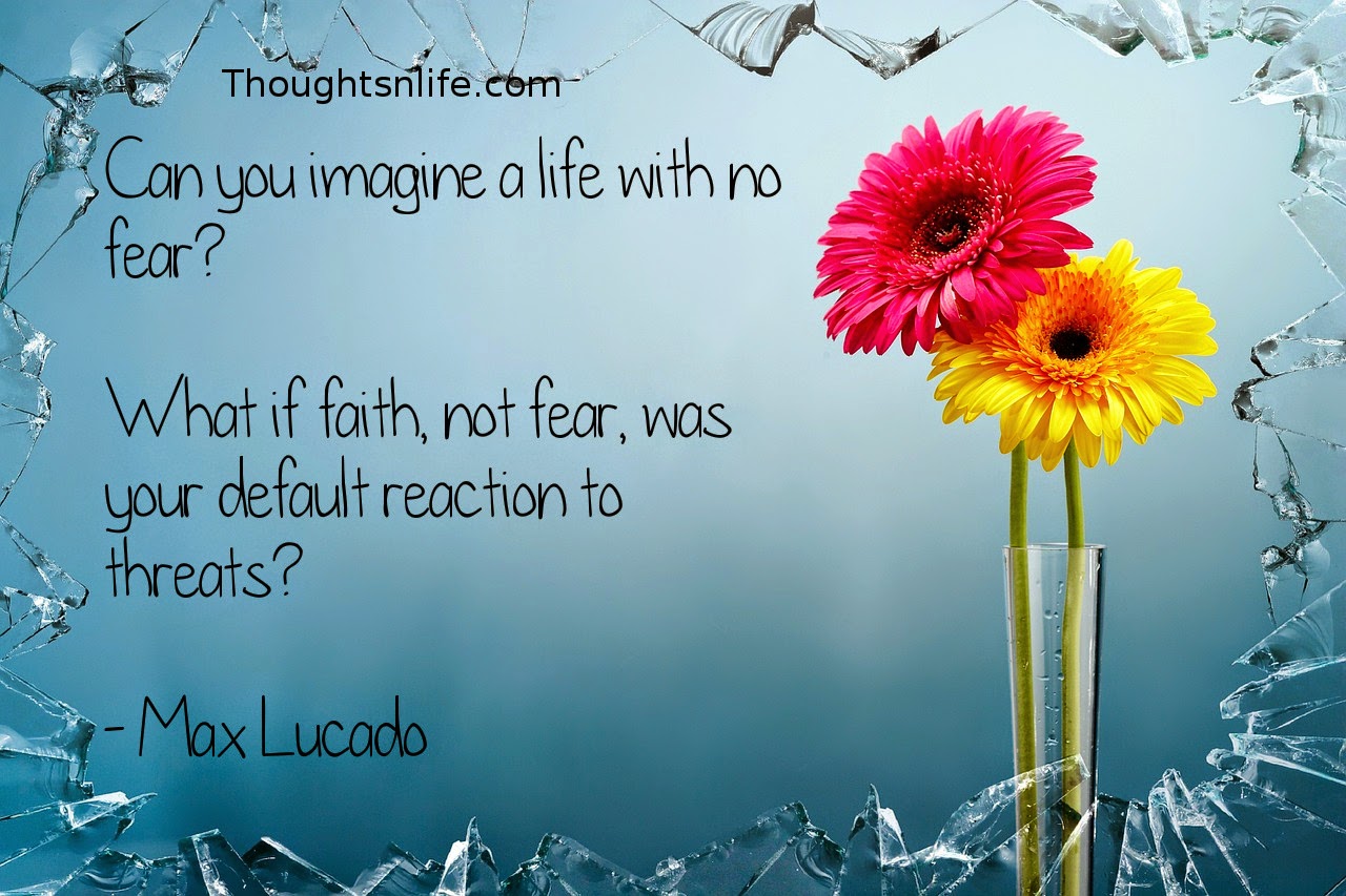 Max Lucado Quotes On Fear. QuotesGram