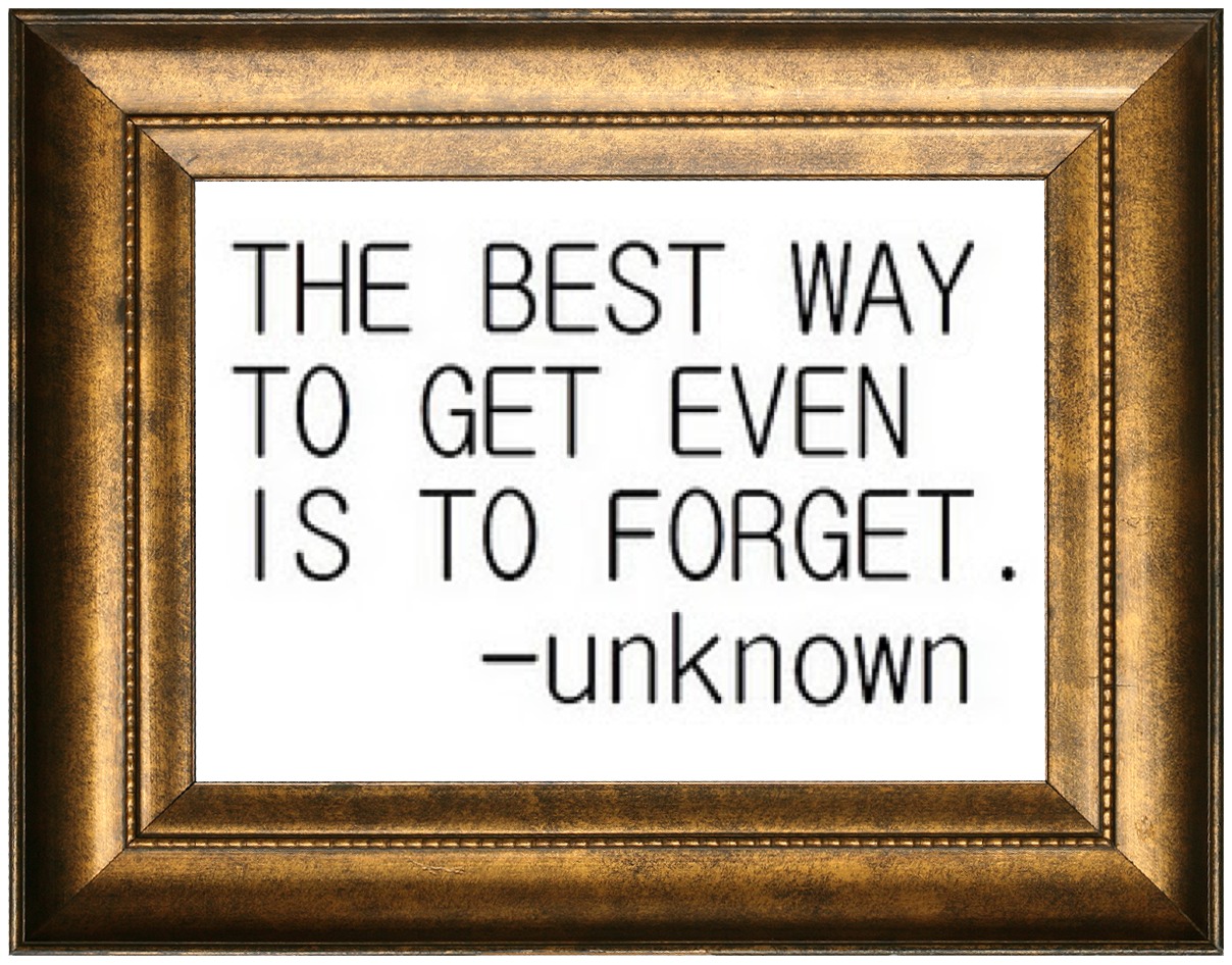 Getting Even Quotes. QuotesGram