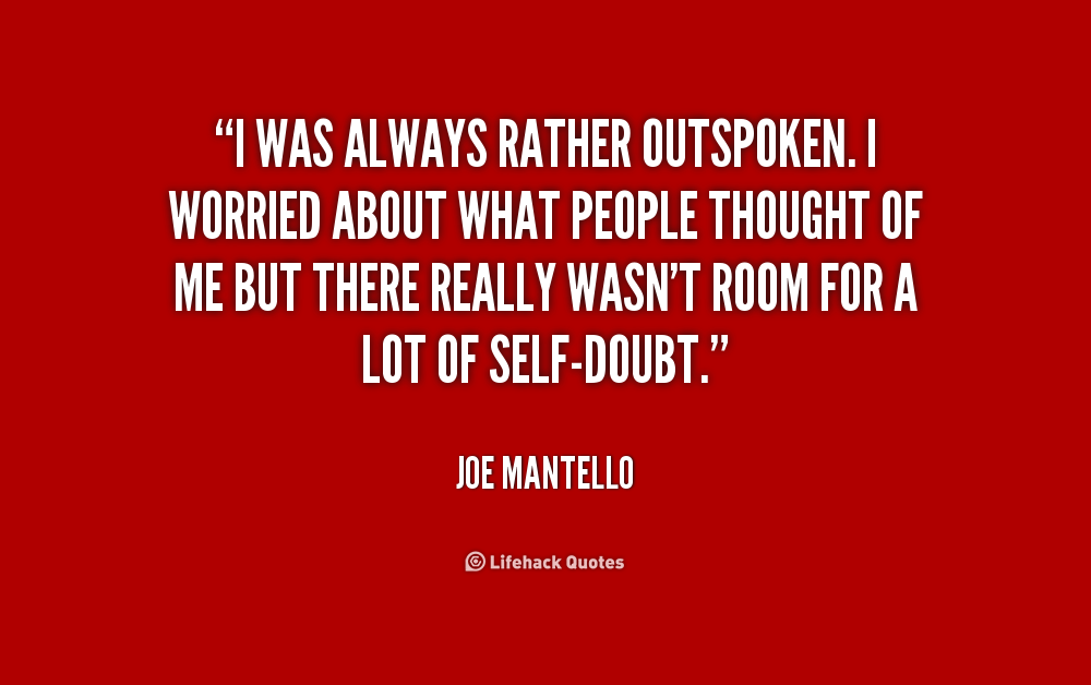 Quotes About Being Outspoken. QuotesGram