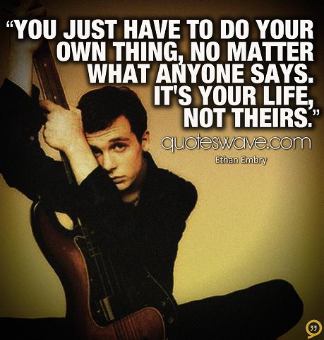 Quotes About Doing Your Own Thing Quotesgram Quotes About Doing Your Own Thing Quotesgram