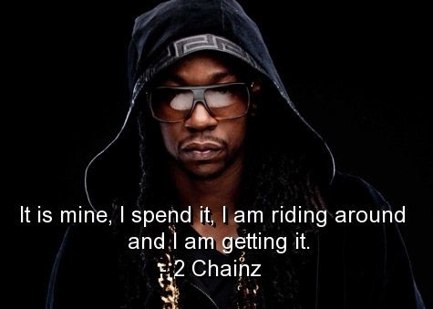 2014 2 Chainz Quotes. QuotesGram