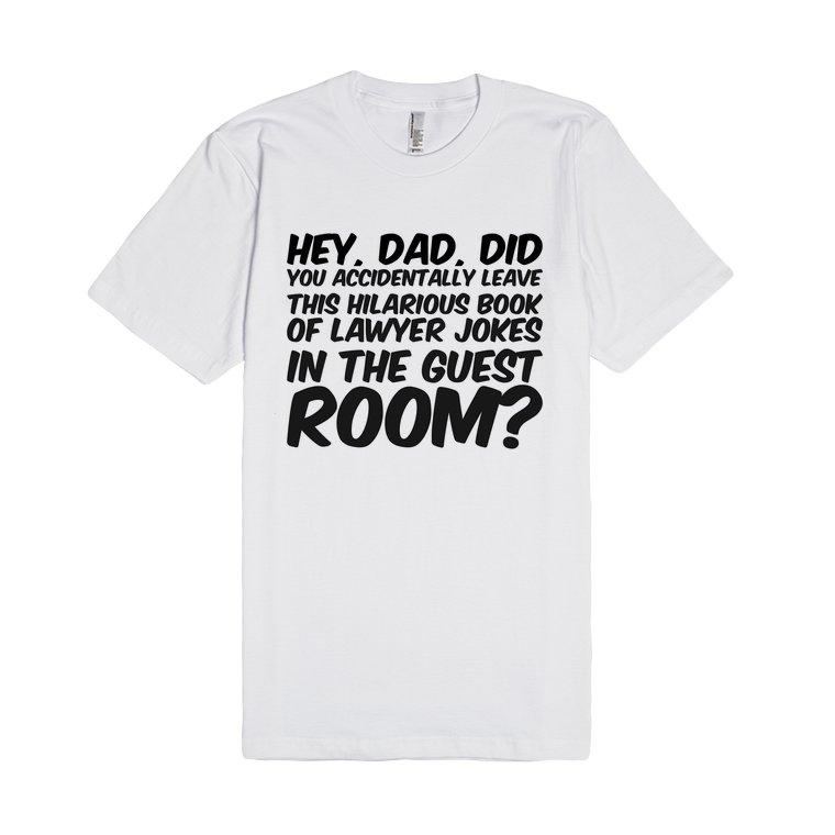 my dad left me shirt