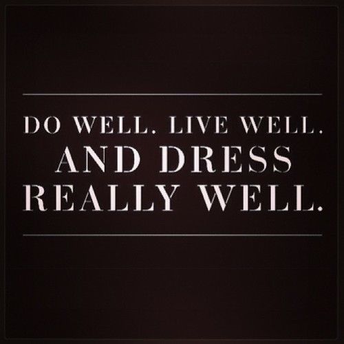 Quotes About Dressing Well. QuotesGram