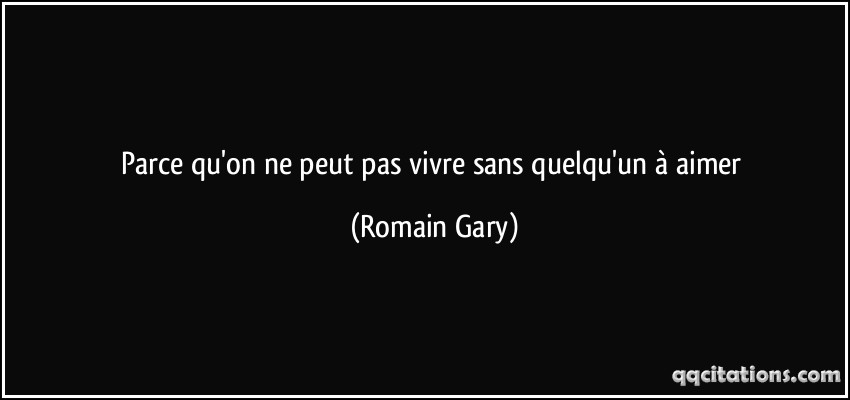 Romain Gary Quotes Quotesgram Romain Gary Quotes Quotesgram