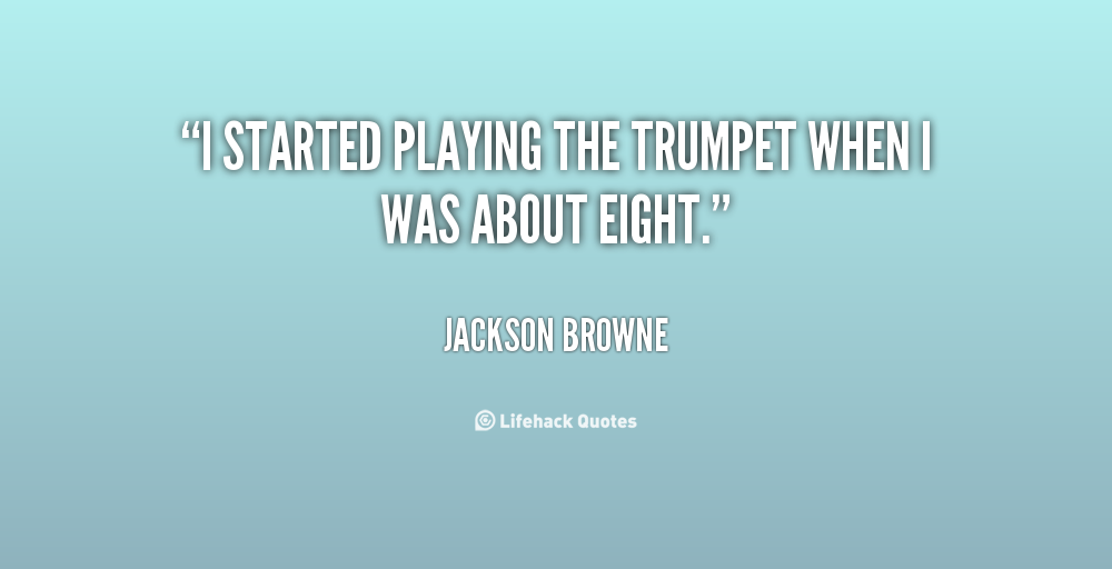 Inspirational Quotes About Trumpet Players. QuotesGram