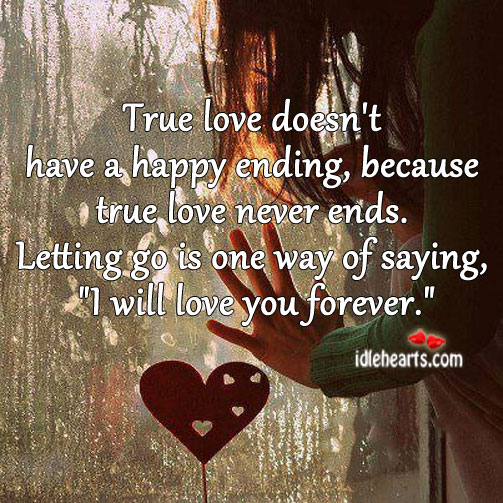 Featured image of post True Love My Love Never Ends Quotes - Until death comes, some relationship cannot be destroyed.