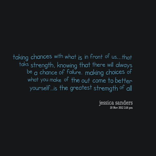 Famous Quotes About Taking Chances. QuotesGram