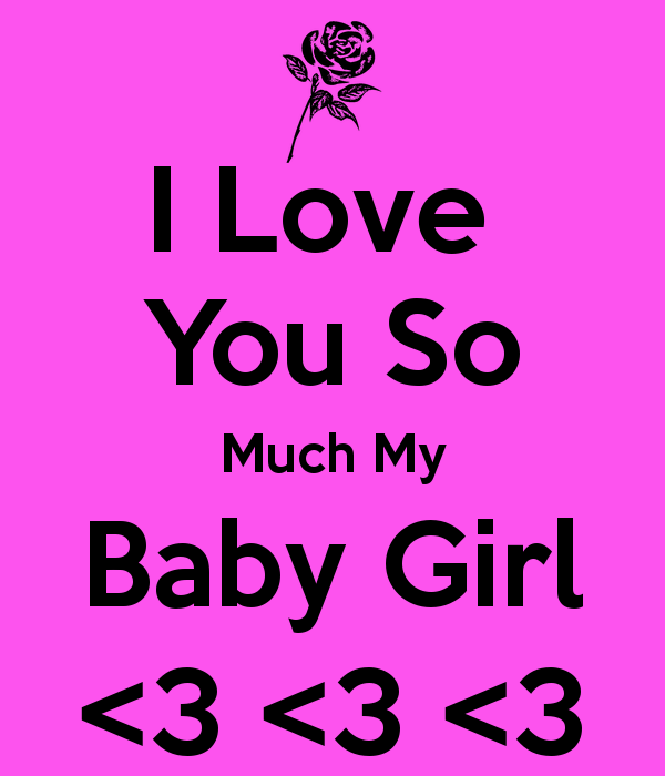 2024523031-i-love-you-so-much-my-baby-girl-3-3-3.png