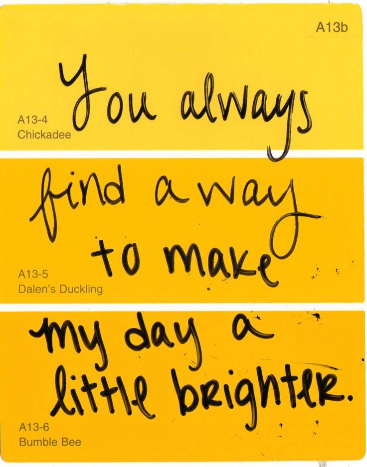You Make My Days Brighter Quotes. Quotesgram
