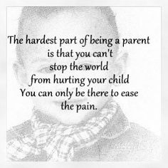 Seeing Your Child In Pain Quotes Quotes For Hurting Parents. Quotesgram