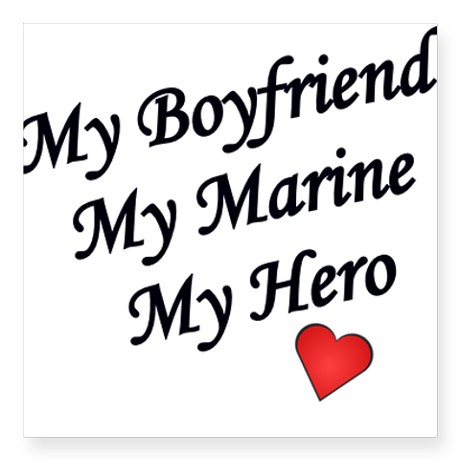 My boyfriend is joining the marines