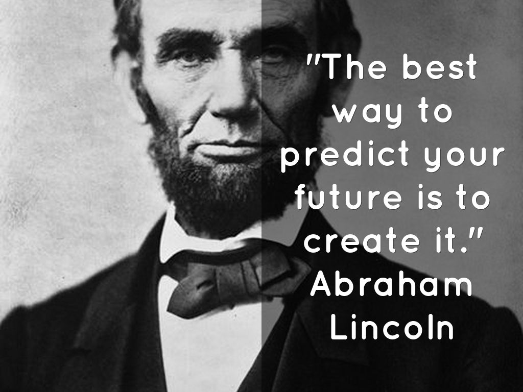 Abraham Lincoln Quotes About The Future. QuotesGram