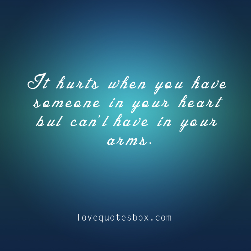 Loving Someone You Cant Have Quotes QuotesGram