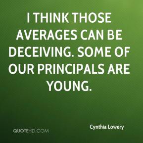Cynthia Lowery Quote on Deceiving Averages