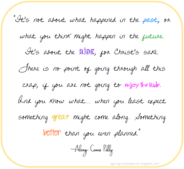Quotes About Enjoying The Ride