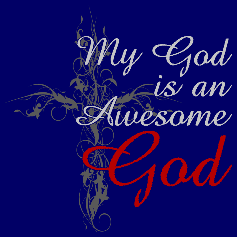 My God Is Awesome Quotes. QuotesGram
