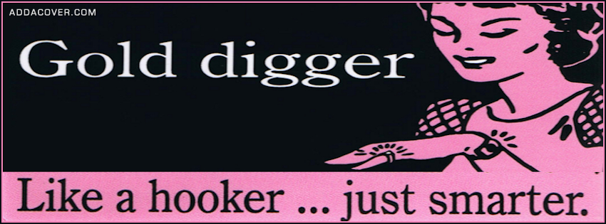 Gold Digger Funny Quotes. QuotesGram