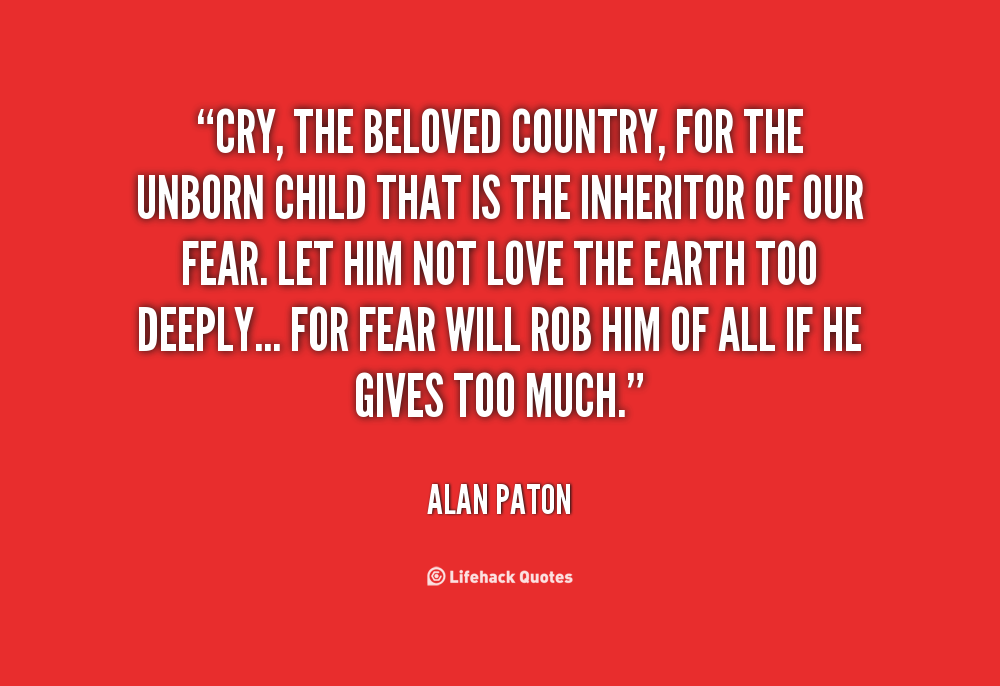 Cry The Beloved Country Quotes Beloved Country Quotes. Quotesgram