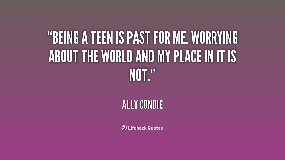Being A Teenager Quotes. QuotesGram
