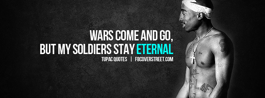 Tupac Quotes About Soldiers. QuotesGram