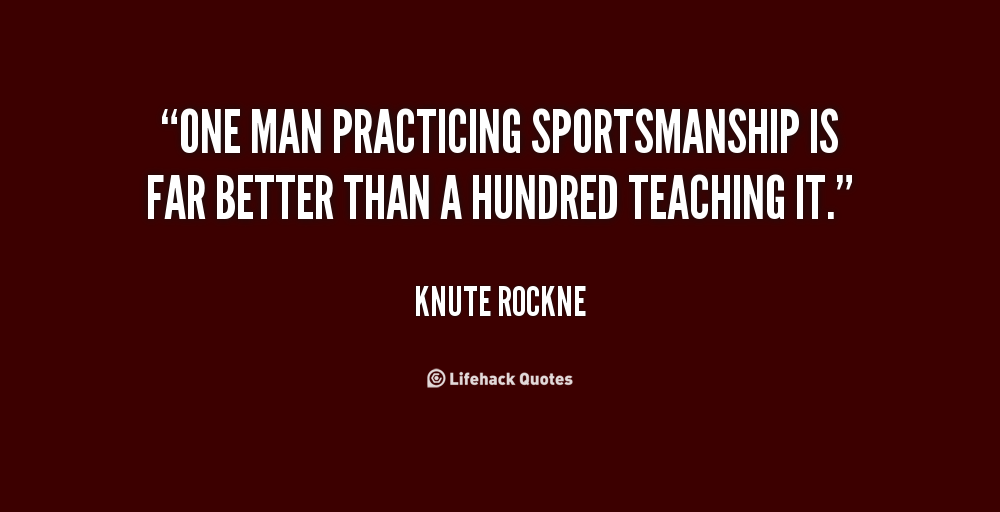 Knute Rockne Quote on Sportsmanship