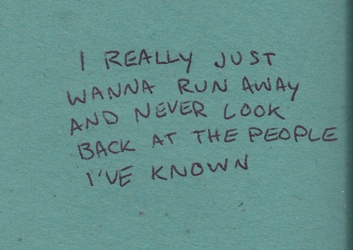 Just Want To Run Away Quotes. QuotesGram