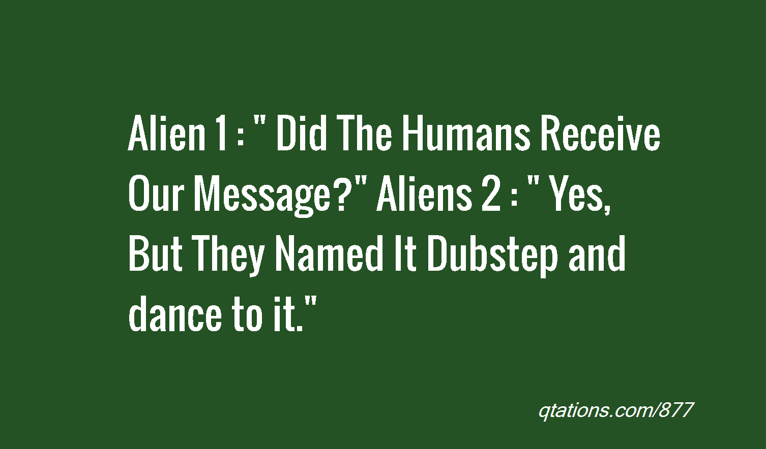 Aliens Aboutillegal Funny Quotes.