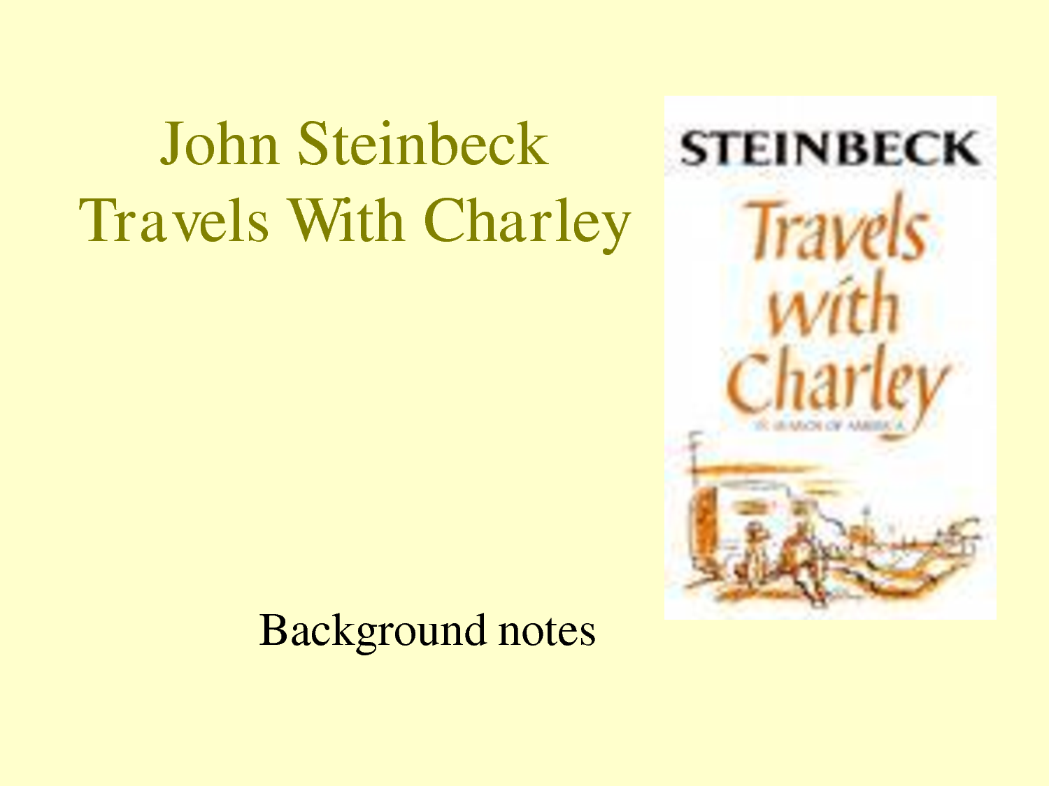 Travels With Charley In Search Of America Quotes