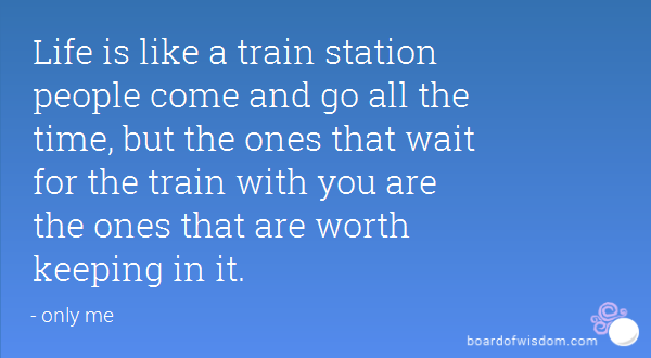 Quotes About Life And Trains. QuotesGram