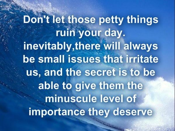 Dont Sweat The Small Stuff Quotes. QuotesGram