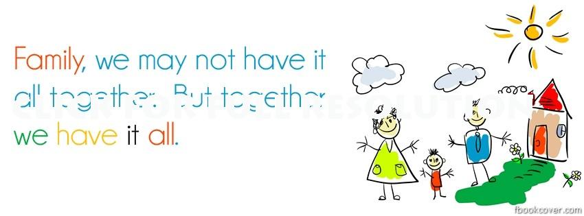 Facebook Covers Quotes About Family. QuotesGram