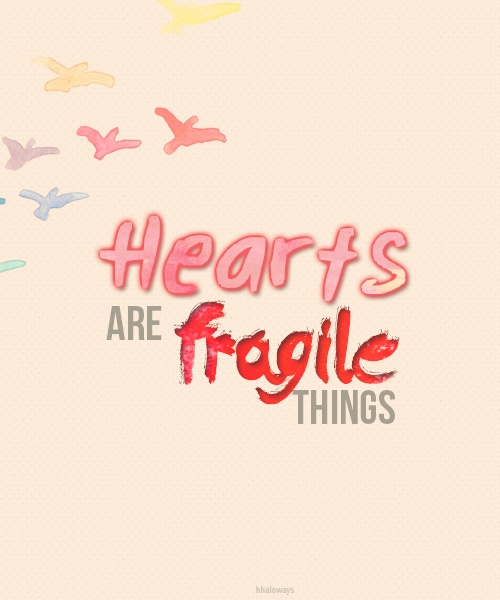 Fragile Heart Quotes QuotesGram fragile-heart-quotes-quotesgram