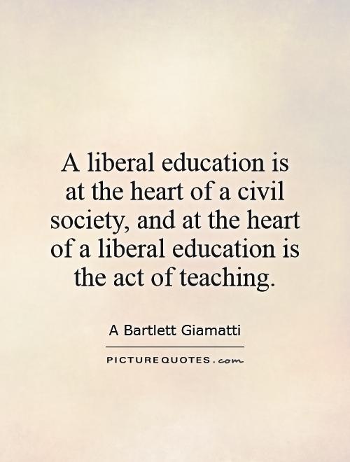 Liberal Education Quotes. QuotesGram