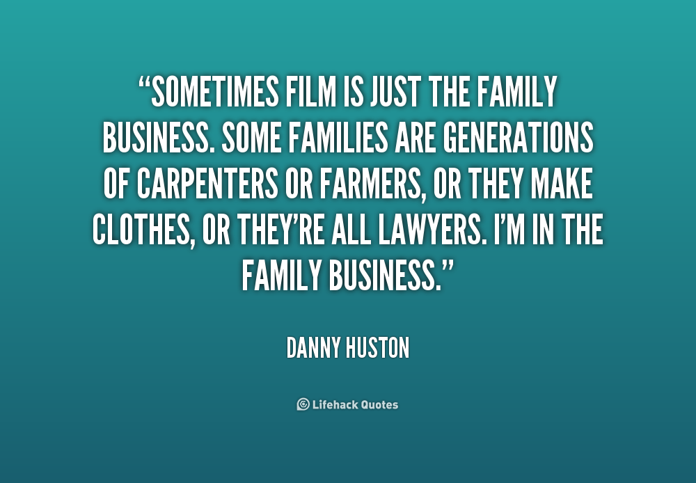 Family Business Quotes Brainyquote