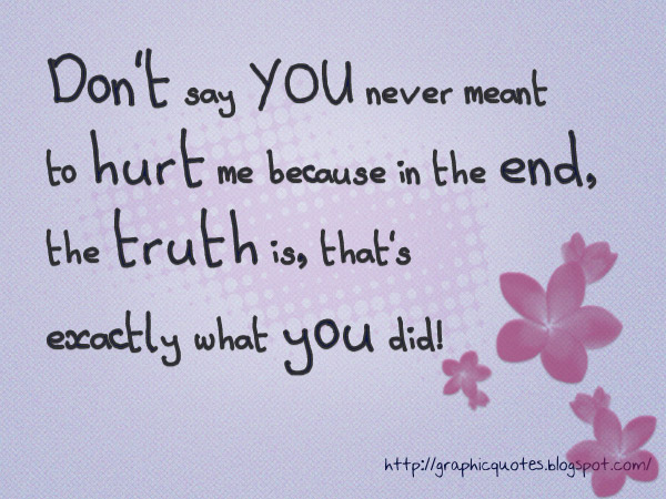 Why Did You Hurt Me Quotes. QuotesGram