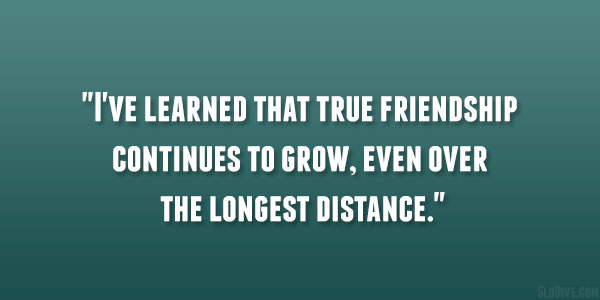 Quotes About Friendship And Distance. QuotesGram