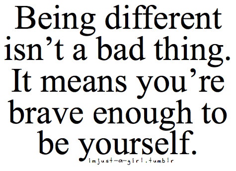 Inspirational Quotes About Being Different. QuotesGram
