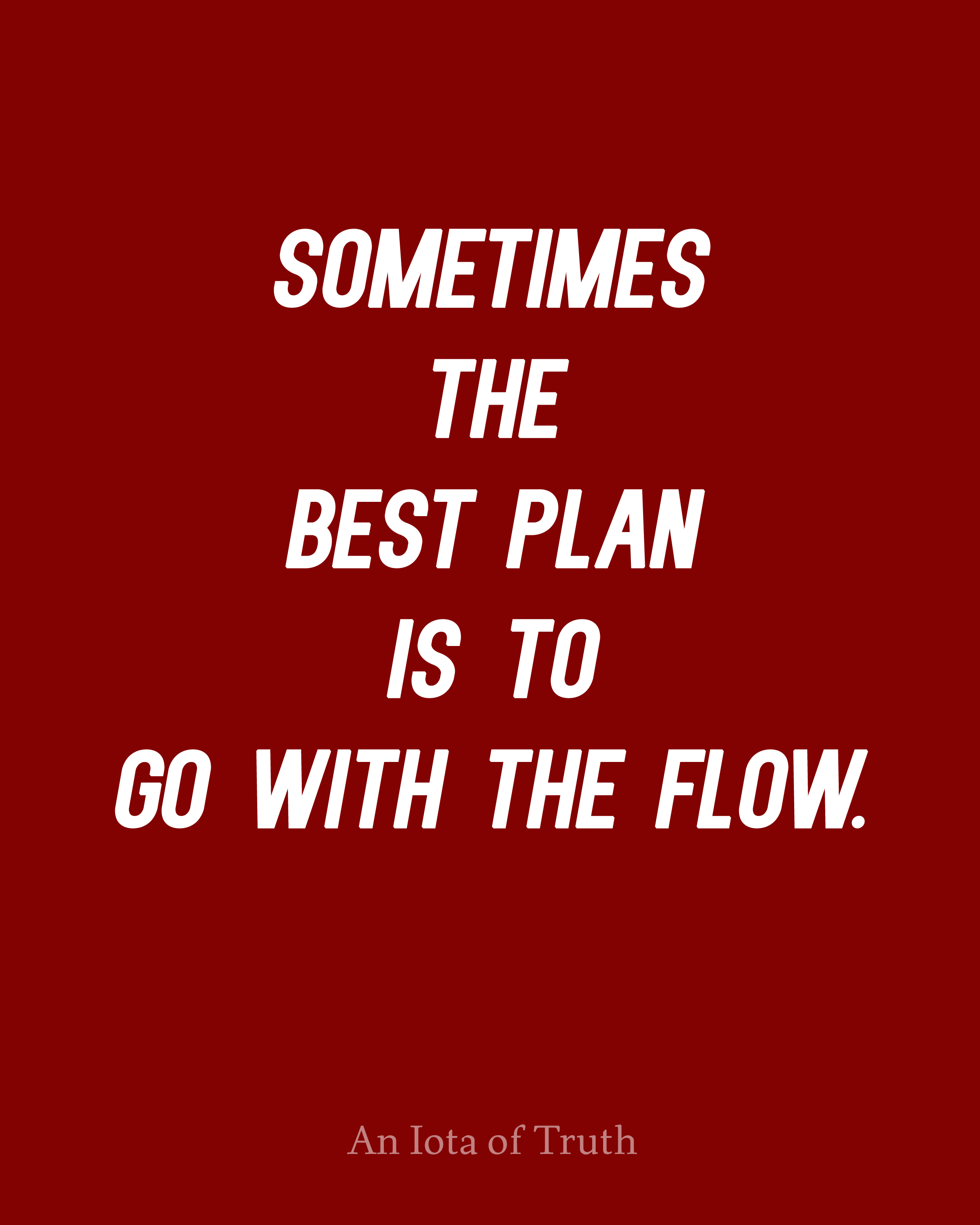 Go With The Flow Quotes QuotesGram