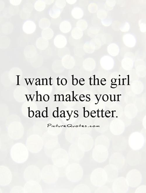 I Want To Be Your Girl Quotes. QuotesGram
