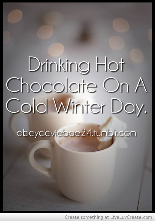 Cute Quotes For Hot Chocolate. QuotesGram
