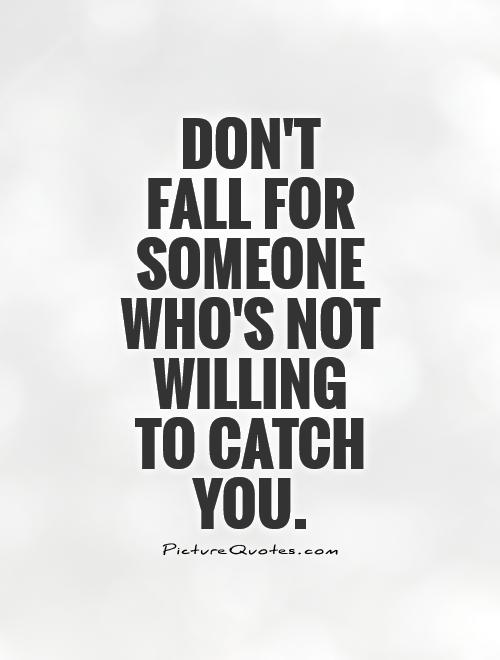 Quotes About Falling For Someone Quotesgram Quotes About Falling For Someone Quotesgram