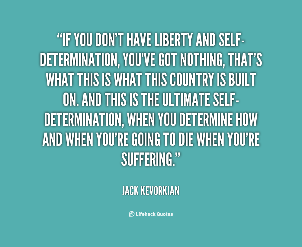 Self-Determination Quotes. QuotesGram