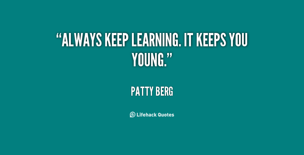 Keep Learning Quotes. QuotesGram