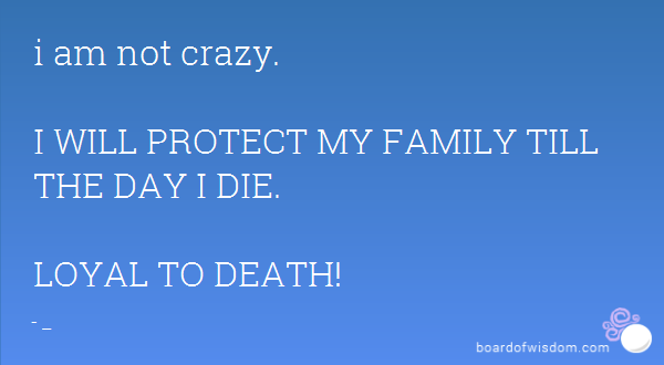 Quotes About Protecting Family. QuotesGram