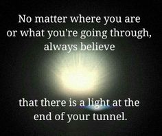 End Of The Tunnel Quotes Quotesgram