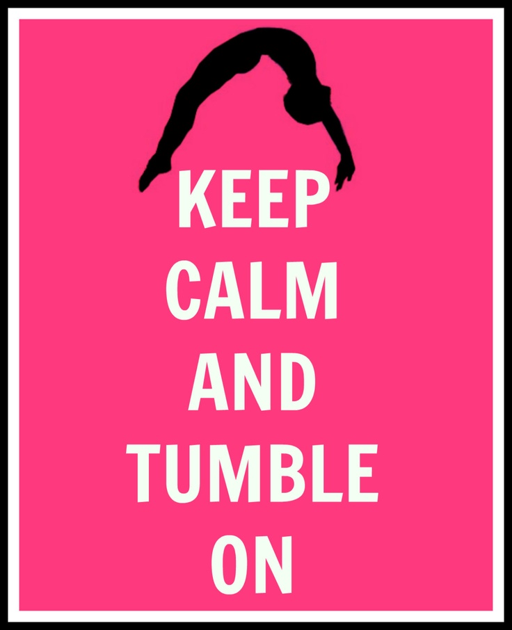 Keep Calm and do Gymnastics. Тамблинг. Quotation Calm. Keep Calm and Dance Latin. Keep this word