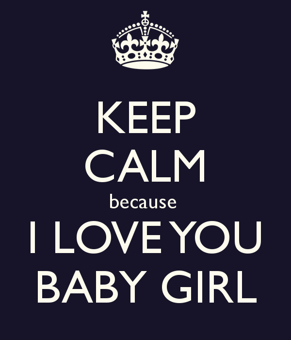 Baby Girl I Love You Quotes Quotesgram
